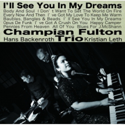 Champian Fulton Trio - I’ll See You In My Dreams 夢中見 限量單層SACD