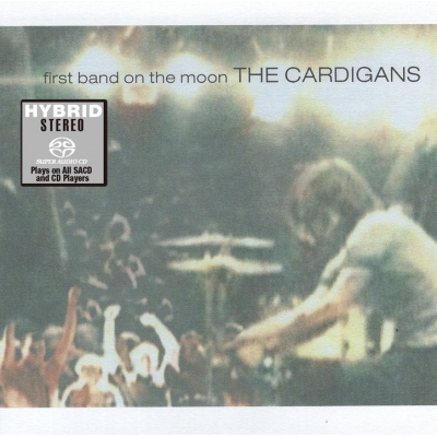 The Cardigans - First Band On the Moon (SACD)