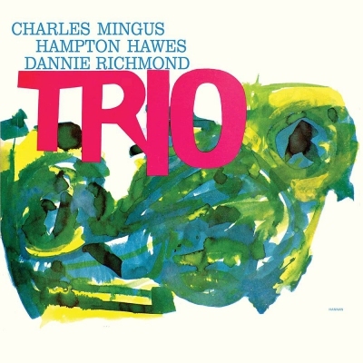 Charles Mingus with Danny Richmond & Hampton Hawes - Mingus Three Deluxe Edition 2LP VINYL