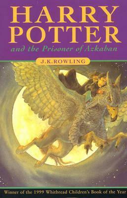 Harry Potter and the Prisoner of Azkaban by J. K. Rowling
