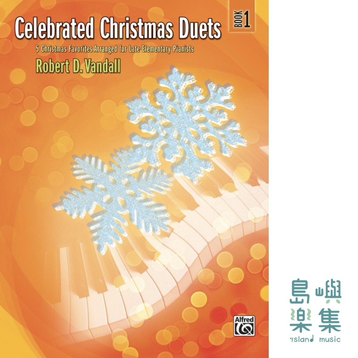 Robert D. Vandall : Celebrated Christmas Duets, Book 1
