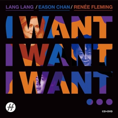 陳奕迅 Eason Chan&nbsp;x&nbsp;Renée Fleming x&nbsp;郎朗 Lang Lang - I Want ...我要 (CD+DVD) Limited Edition