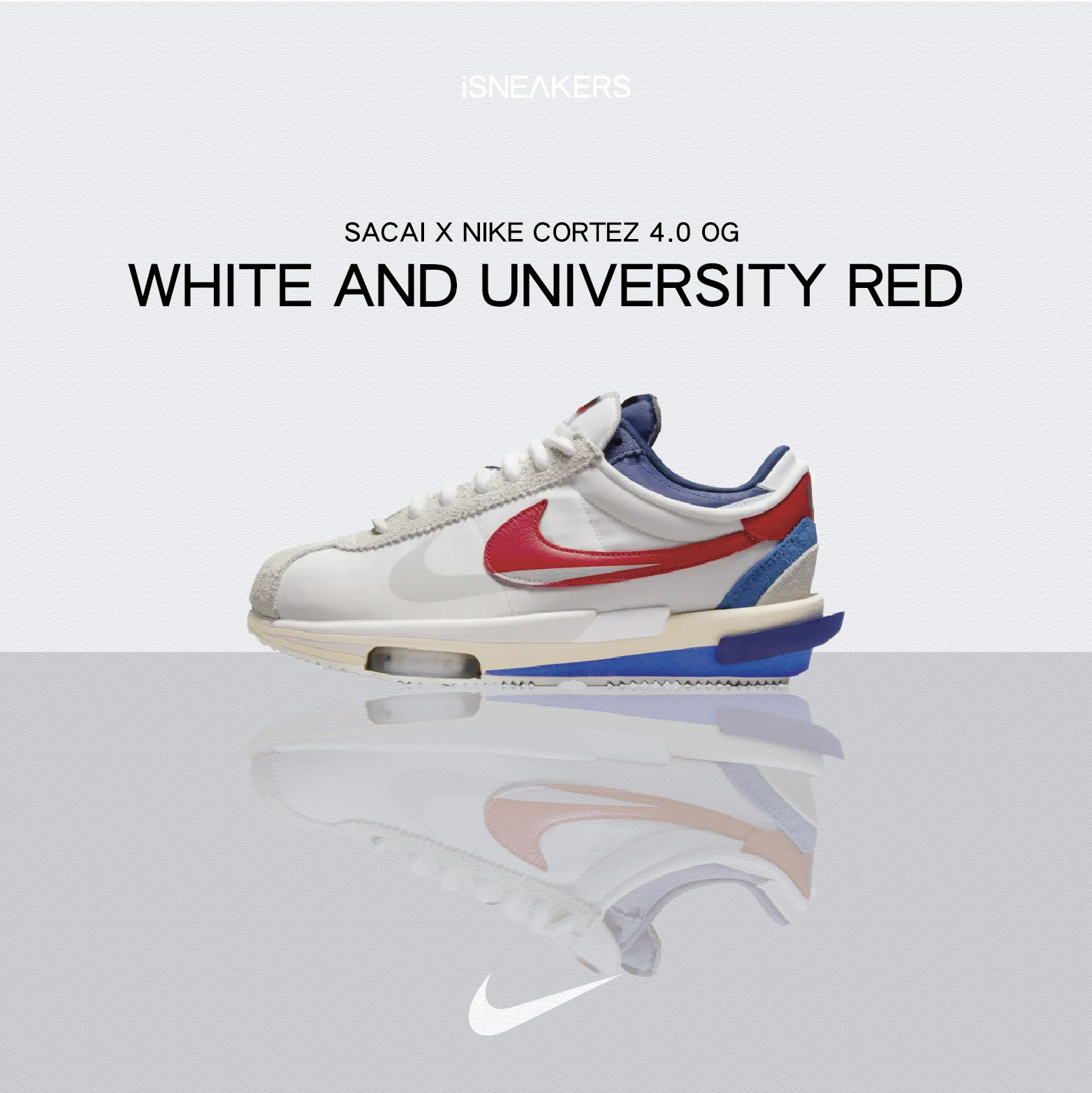 iSNEAKERS｜Sacai x Nike Cortex 4.0 OG "White and University Red" 白紅藍 DQ0581-100