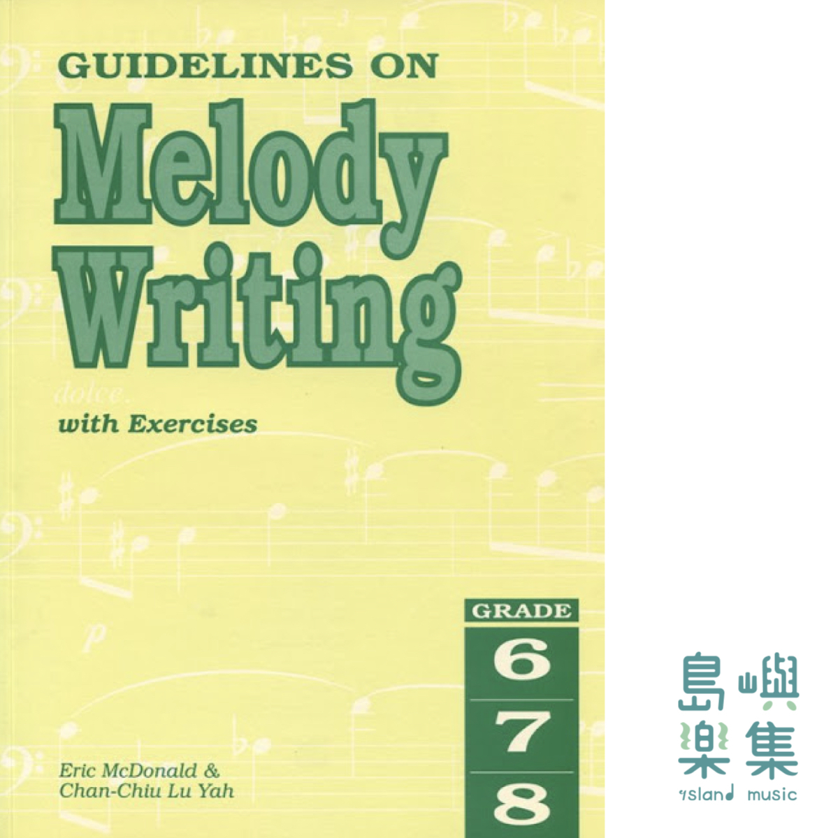 GUIDELINES ON MELODY WRITING with exercises GRADE 6 7 8