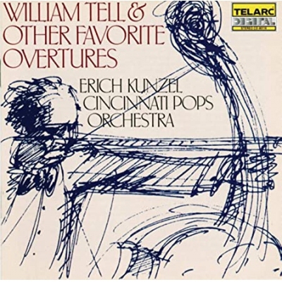 Erich Kunzel, Cincinnati Pops Orchestra ‎– William Tell & Other Favorite Overtures 