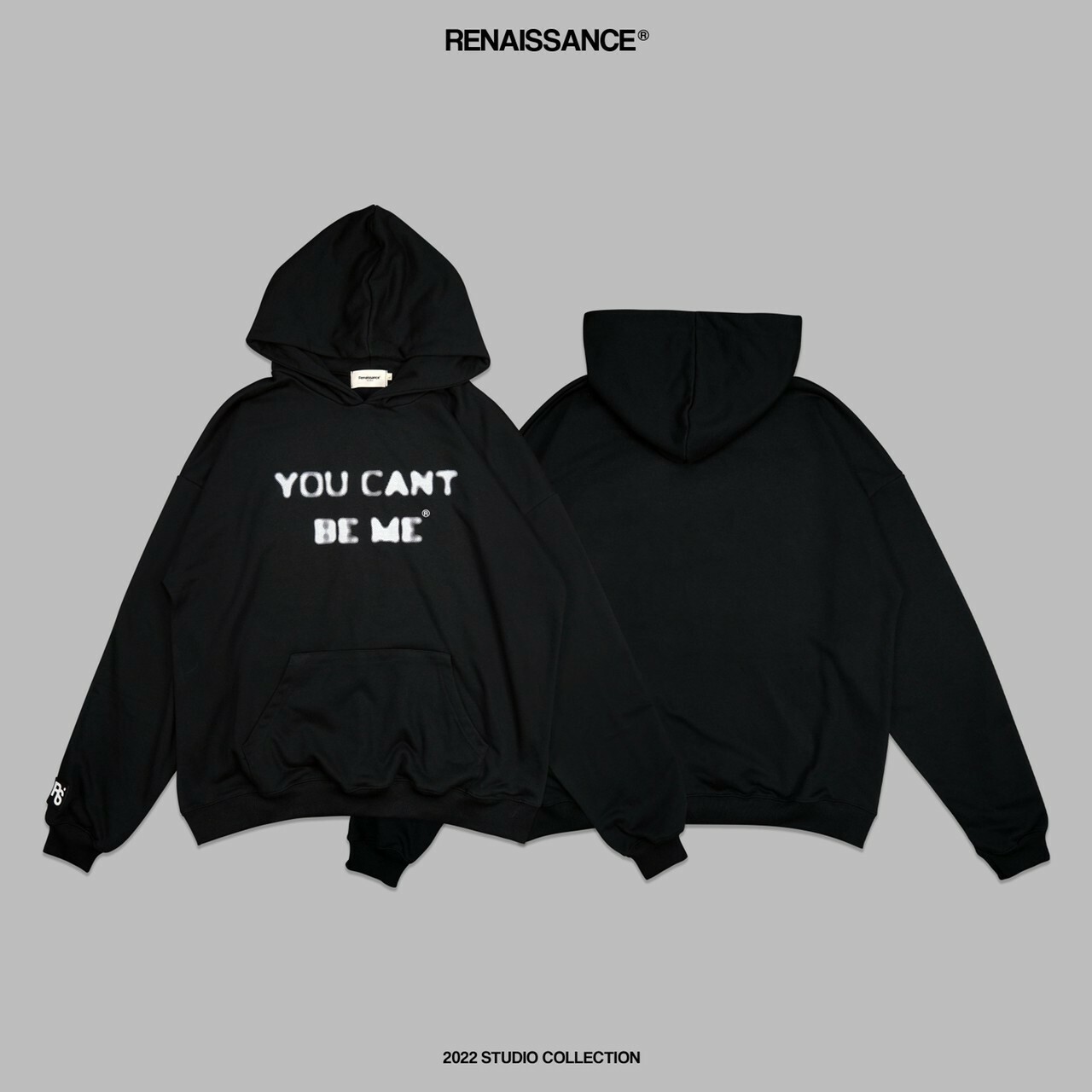 RENAISSANCE 限定款 YOU CAN’T BE ME 幻影字體帽T “ YOU CAN’T BE ME HOODIE ”