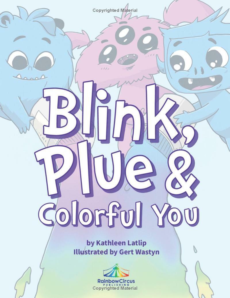 Blink, Plue & Colorful You: A story about gender expression and acceptance. Hardcover