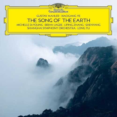 Gustav Mahler - Ye Xiaogang 余隆: Song of the Earth 2CD