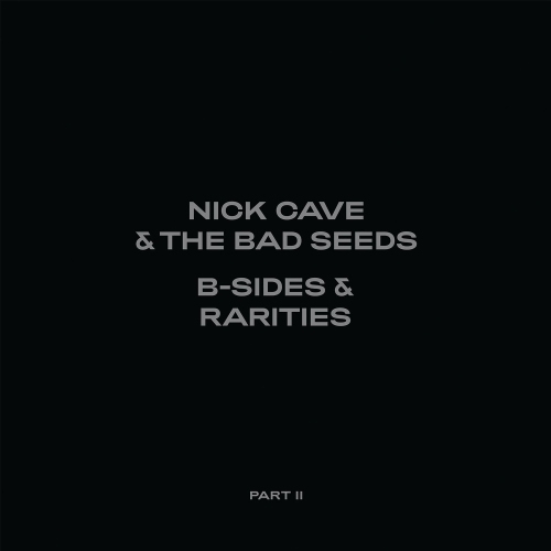 Nick Cave and The Bad Seeds - B-Sides and Rarities: Part 2 2CD