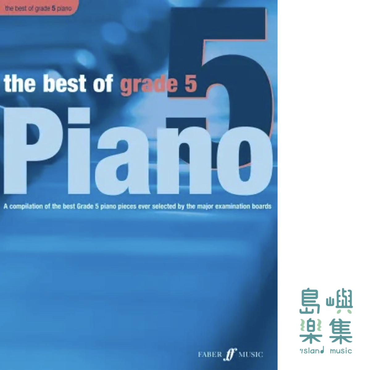 The Best of Grade 5 Piano