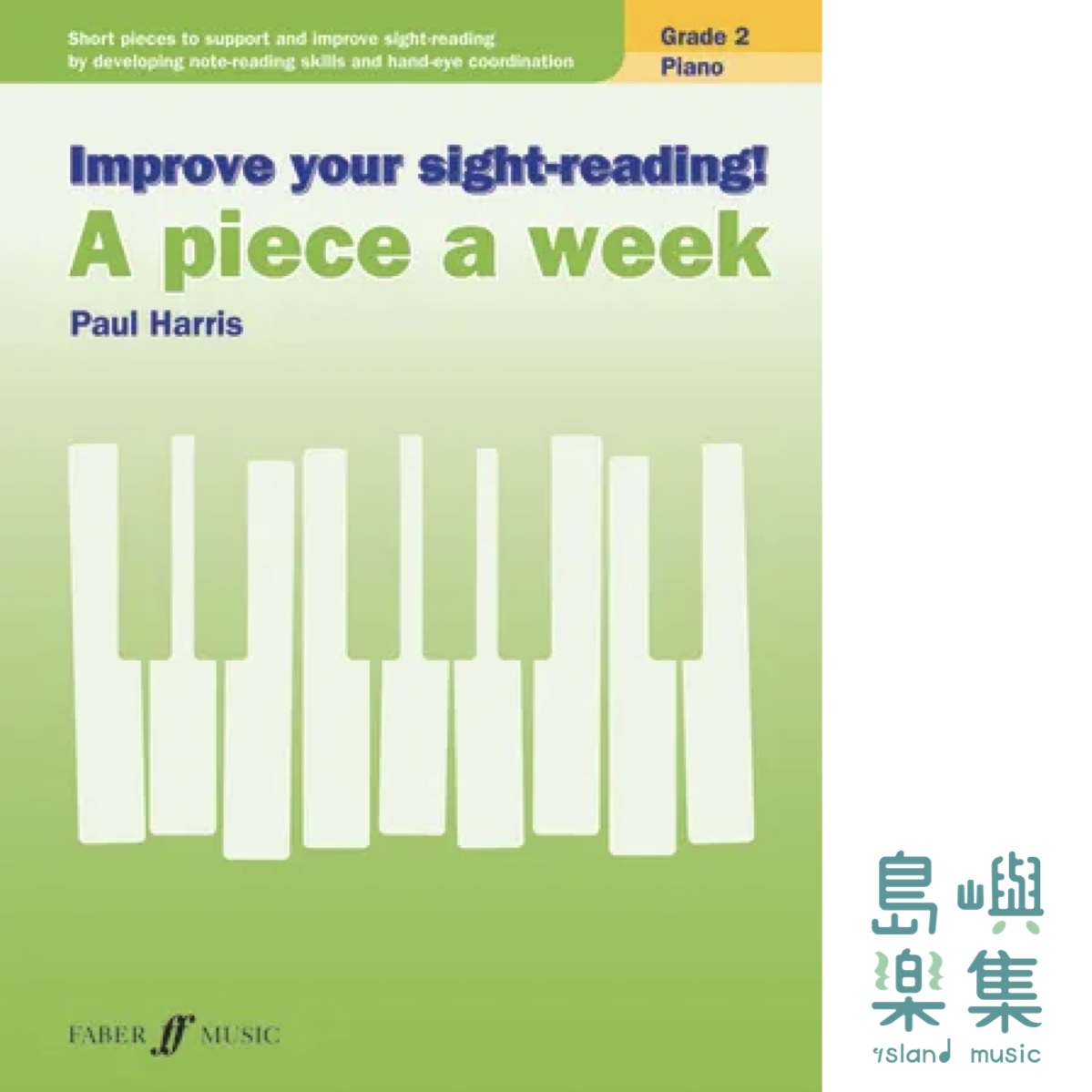 Improve your sight-reading! A piece a week Piano Grade 2