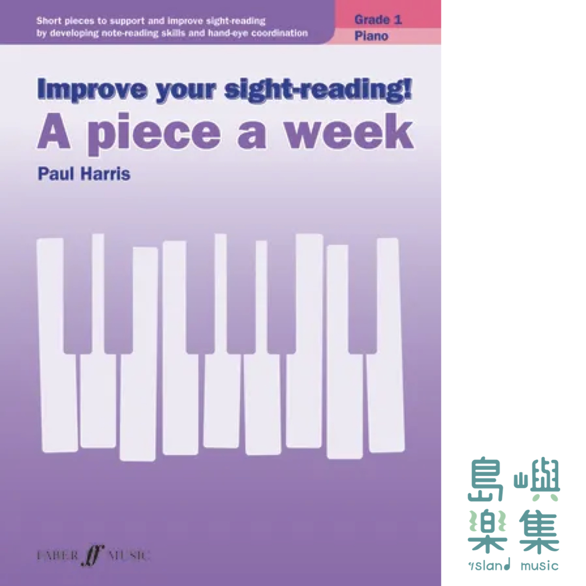 Improve your sight-reading! A piece a week Piano Grade 1