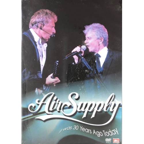 AIR SUPPLY - IT WAS 30 YEARS AGO TODAY DVD