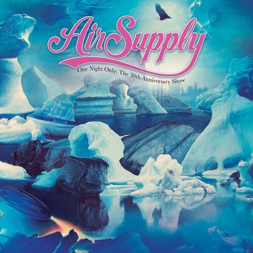 Air Supply - One Night Only-The 30th Anniversary Show CD