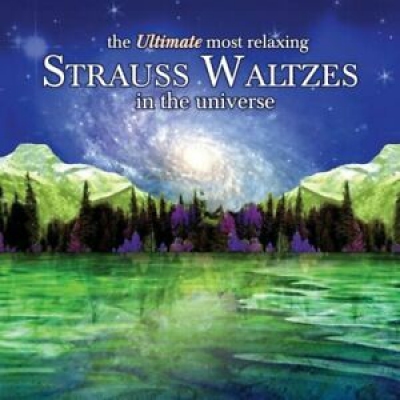 VA - Ultimate Most Relaxing Strauss Waltzes in the Universe 2CD