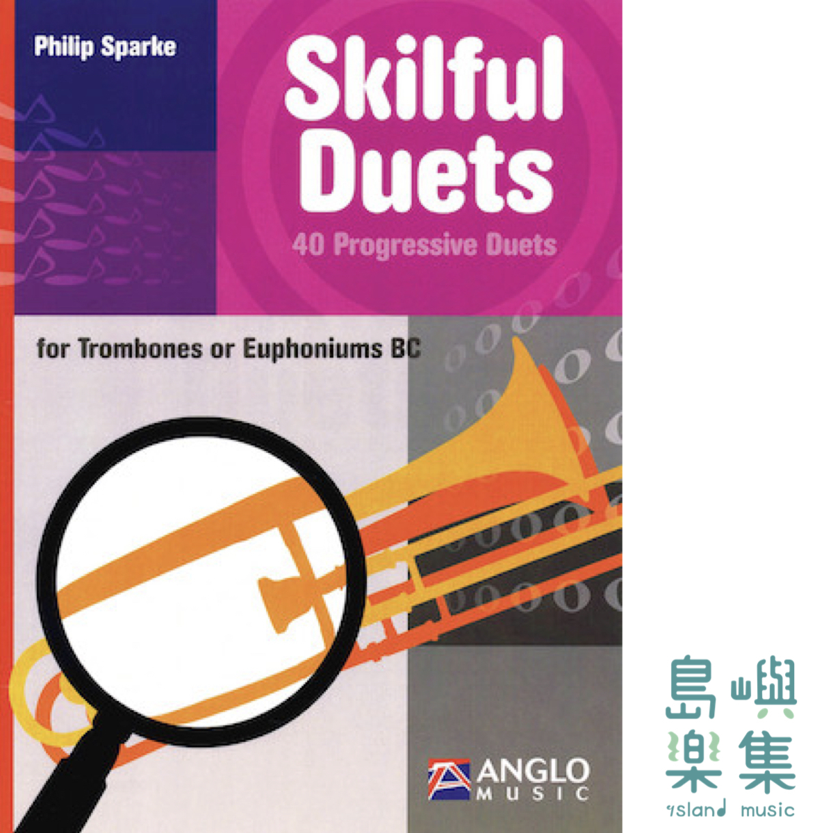 SKILFUL DUETS 40 Progressive Duets for Trombone/Euphonium BC