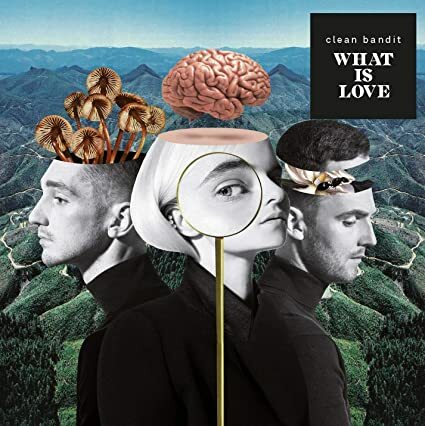 Clean Bandit《What Is Love》（CD）