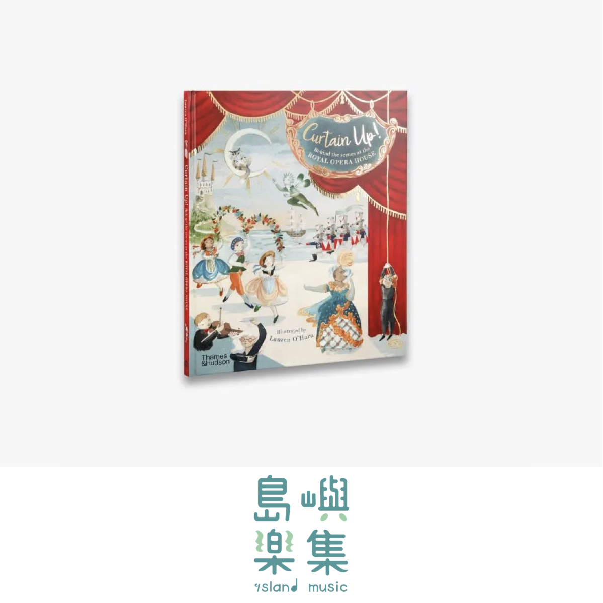 Curtain Up! Behind the Scenes at the Royal Opera House