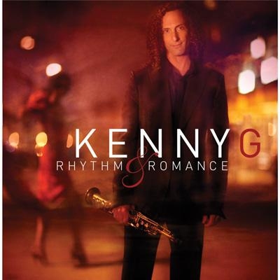 KENNY G - RHYTHM AND ROMANCE 