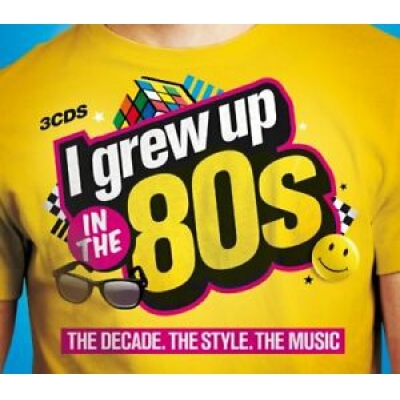 VA - I Grew Up in the 80s 3CD