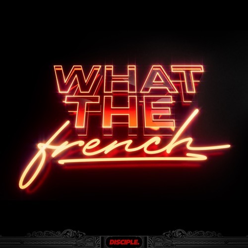Dirtyphonics《What The French》（限量EP）