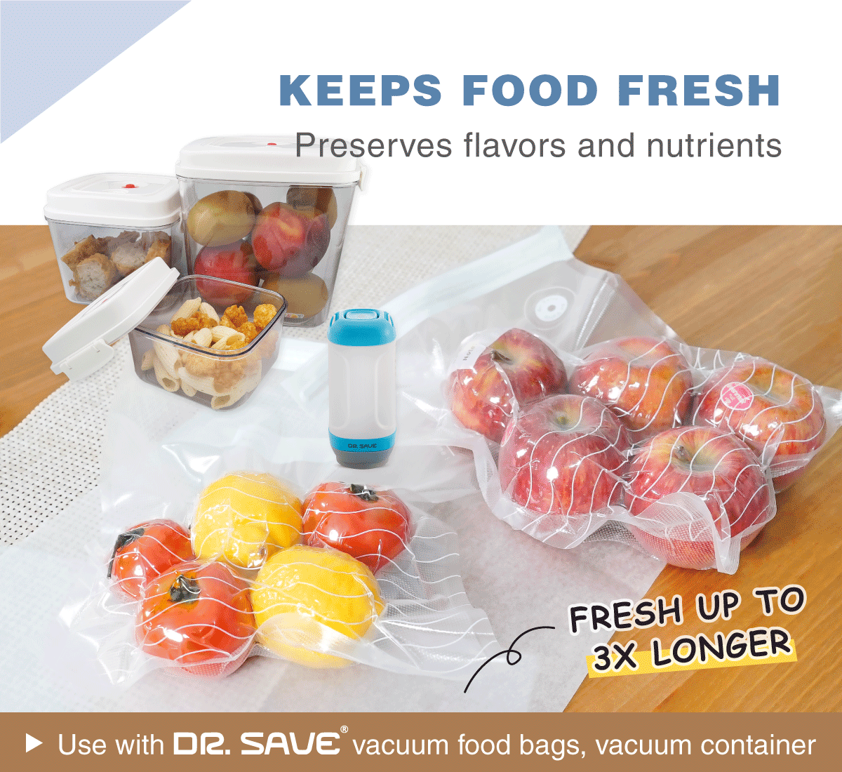 DR. SAVE can help to keep foods fresh