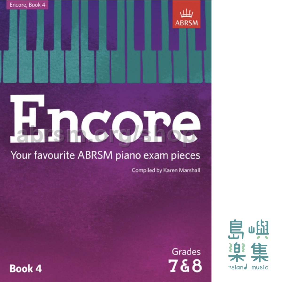 KAREN MARSHALL: ENCORE - BOOK 4 (GRADES 7 & 8): PIANO SOLO