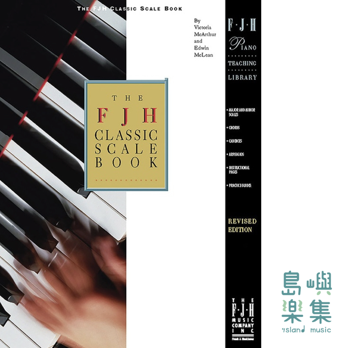The FJH Classic Scale Book: All levels Piano Book