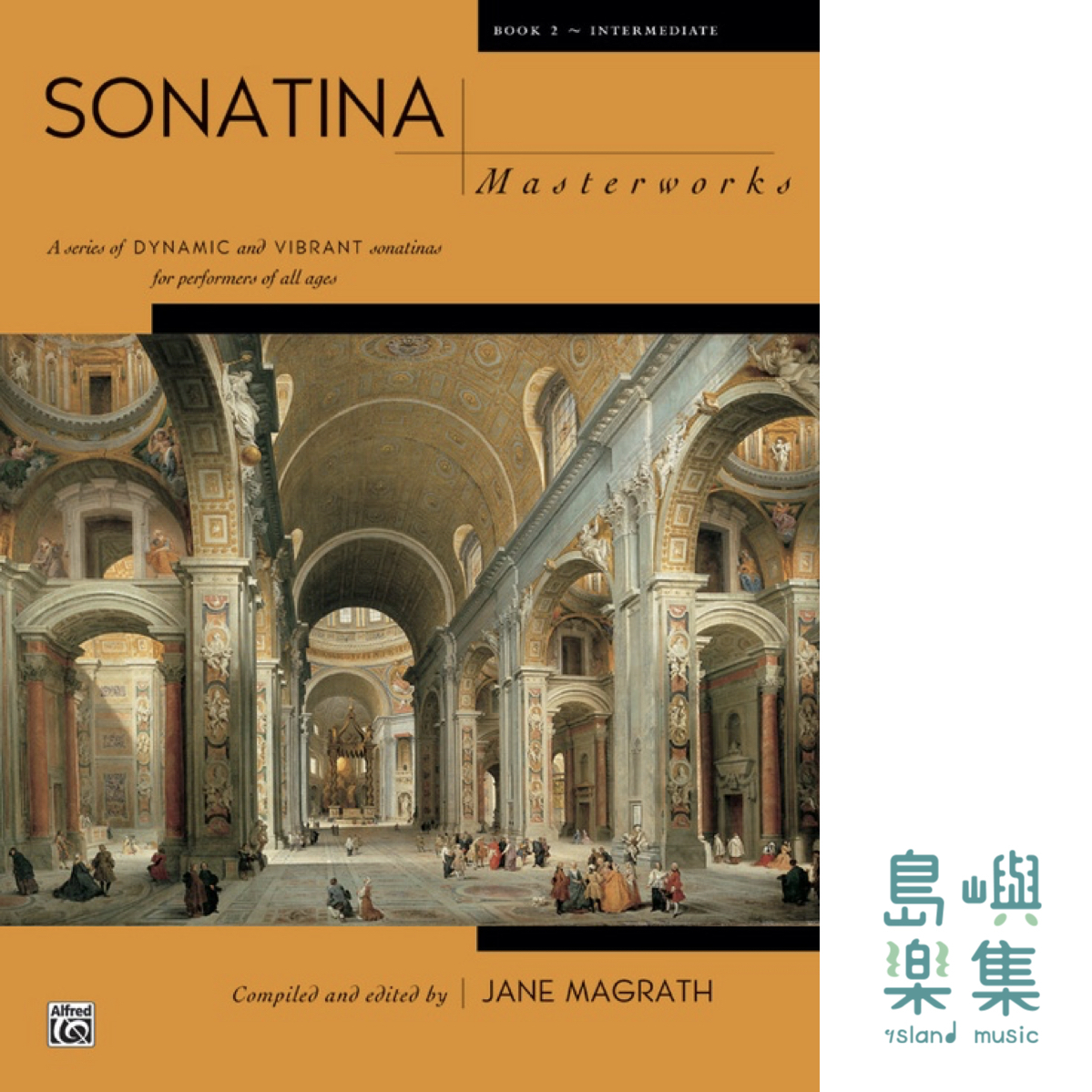 Sonatina Masterworks, Book 2: Piano Book