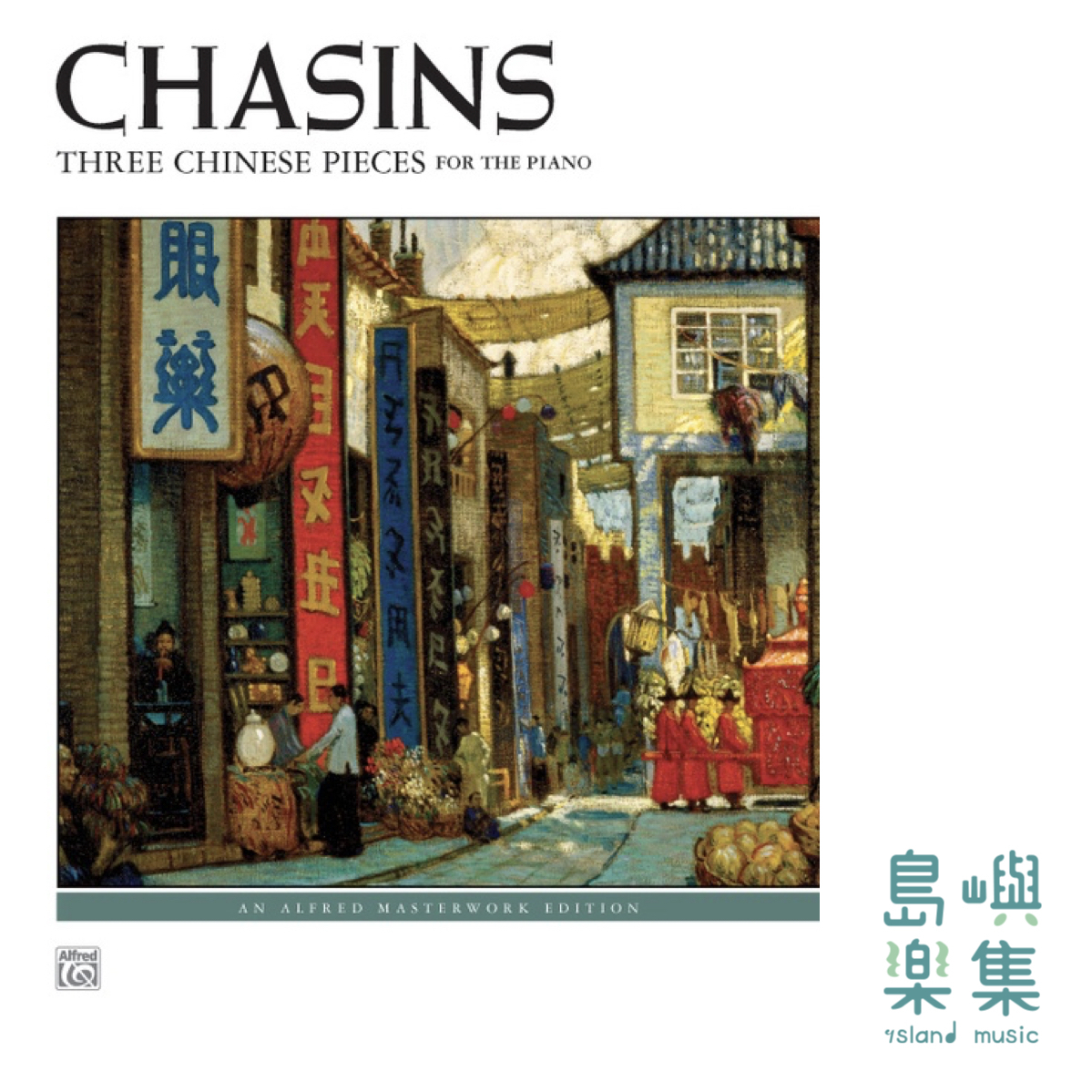 Chasins: Three Chinese Pieces: Piano Book
