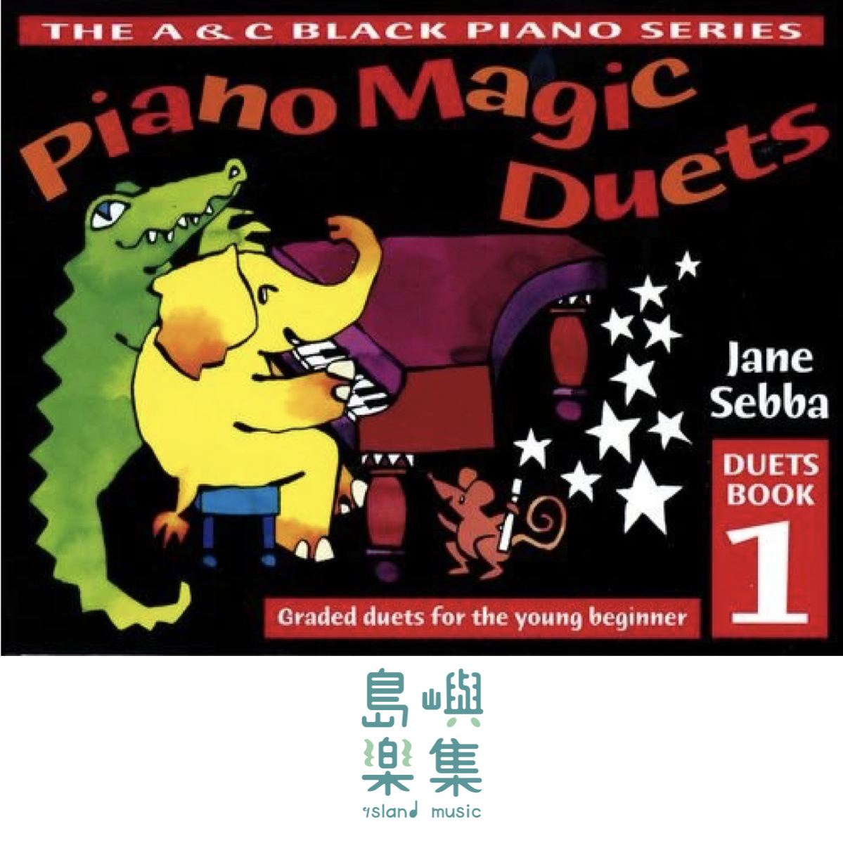 (出清品) Piano Magic Duets Book 1: Graded duets For the young beginner