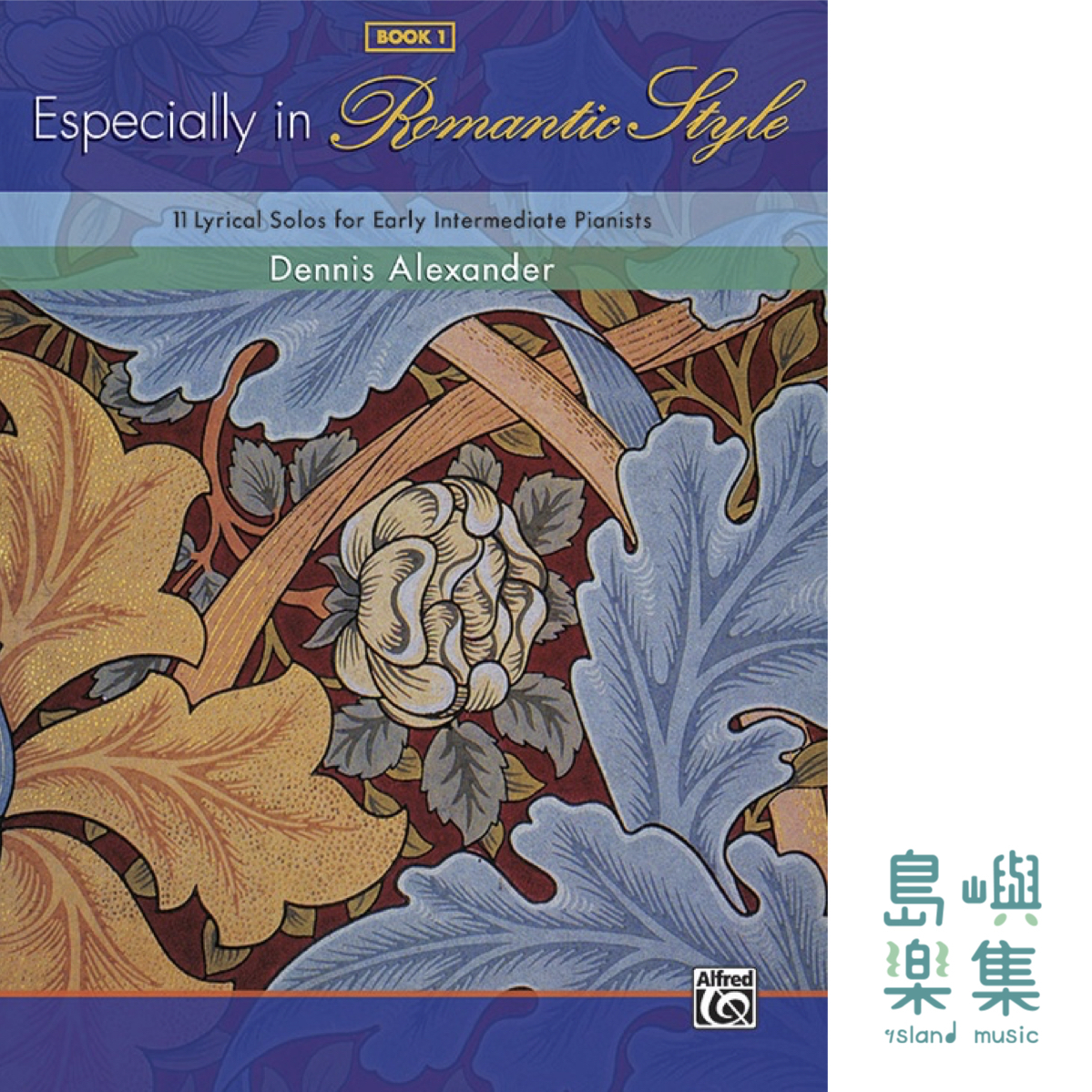 Especially in Romantic Style, Book 1: Piano Book