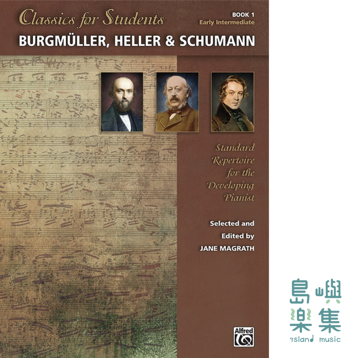 Classics for Students: Burgmüller, Heller & Schumann, Book 1: Piano Book