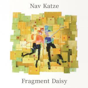 Nav Katze《Fragment Daisy》（LP）