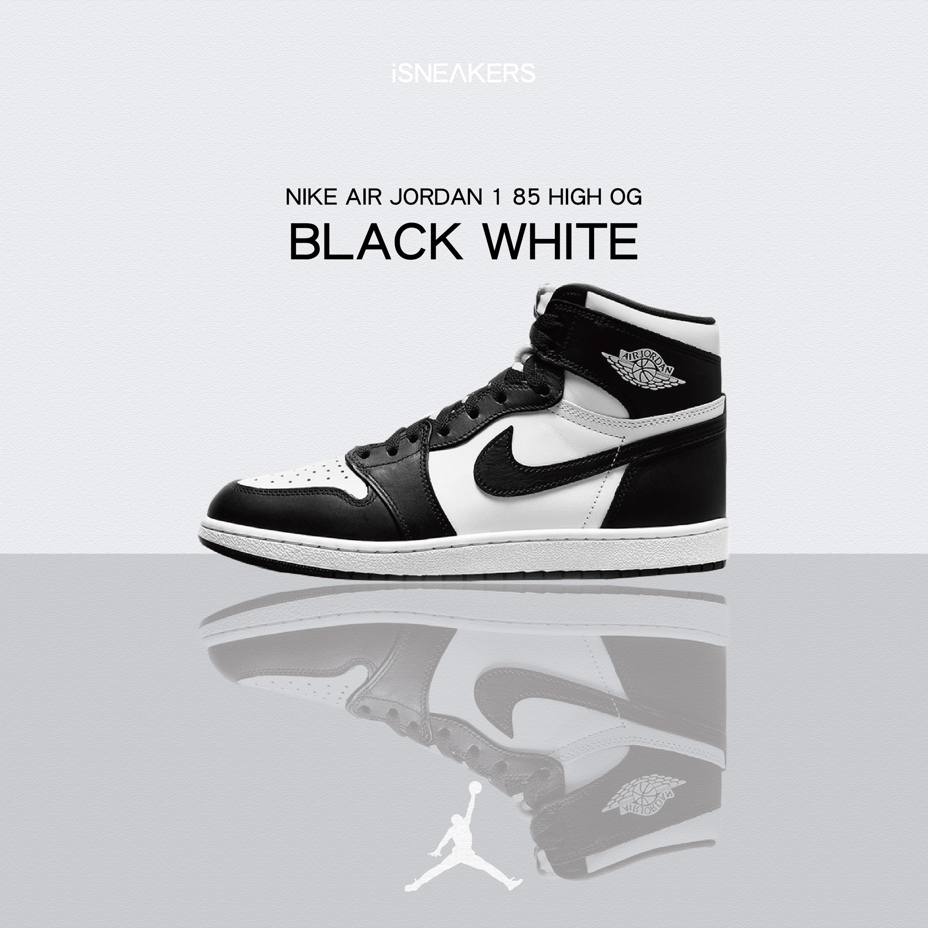 iSNEAKERS｜Nike Air Jordan 1 High 85 OG "Black White" 復古 黑白 熊貓 BQ4422-001