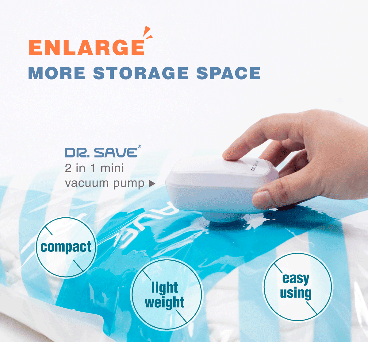DR. SAVE TRE 2-in-1 mini vacuum pump helps to enlarge more storage space.