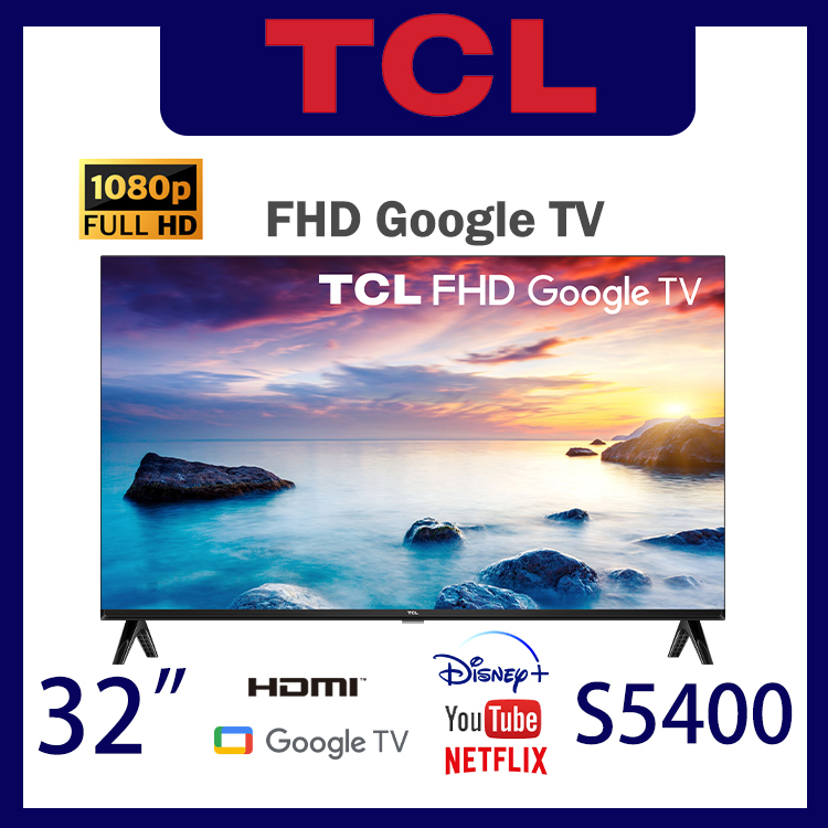 TCL 32S5400 32" FHD TV TCL 32" S5400 SERIES Google TV