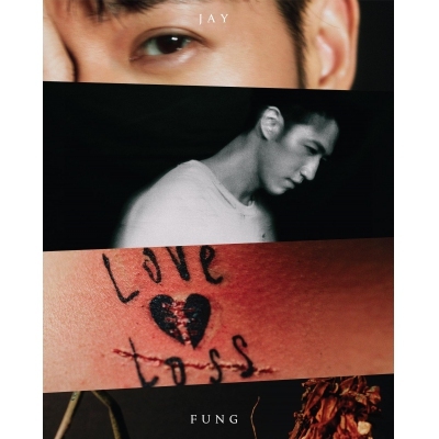 馮允謙 Jay Fung - LOVE and LOSS