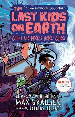 The Last Kids on Earth: Quint and Dirk's Hero Quest  (Hardback)