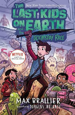 The Last Kids on Earth and the Doomsday Race  (Hardback)