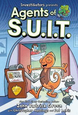 Investigators: Agents of S.U.I.T. SUIT by John Patrick Green