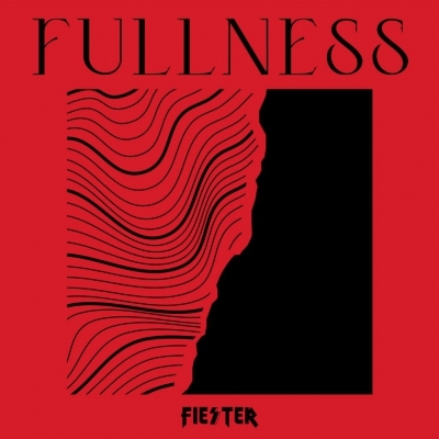 FIESTER - FULLNESS