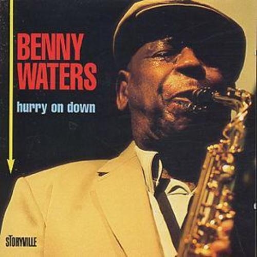 Benny Waters - Hurry On Down