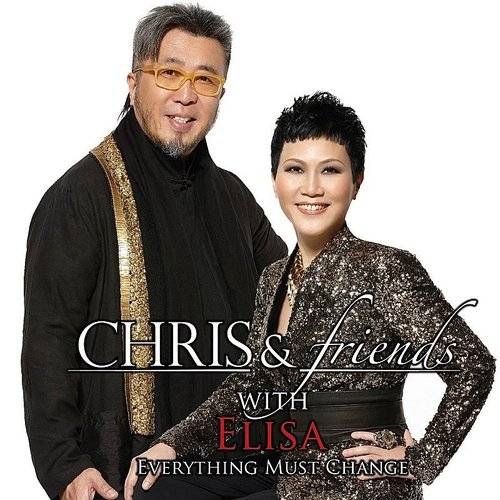陳潔靈 Elisa Chan / 鮑比達 Chris Babida - Chris & Friends With Elisa: Everything Must Change