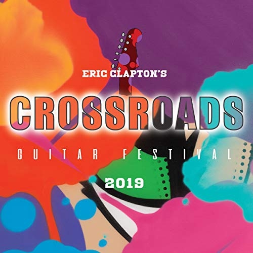 Eric Clapton - Crossroads Guitar Festival 2019 3CD