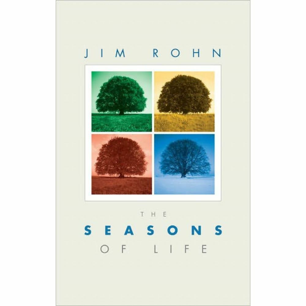 Seasons of Life by James E. Rohn, Ronald L. Reynolds