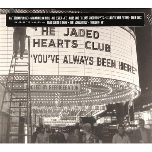 JADED HEARTS CLUB-YOU'VE ALWAYS BEEN HERE