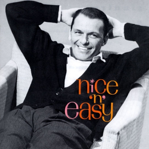 FRANK SINATRA -  NICE ‘N EASY (60th Anniversary Edition) CD