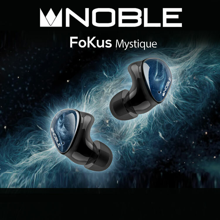 2023 全新Noble Audio FoKus Mystique 混合單元真無線藍牙耳機#原裝行貨