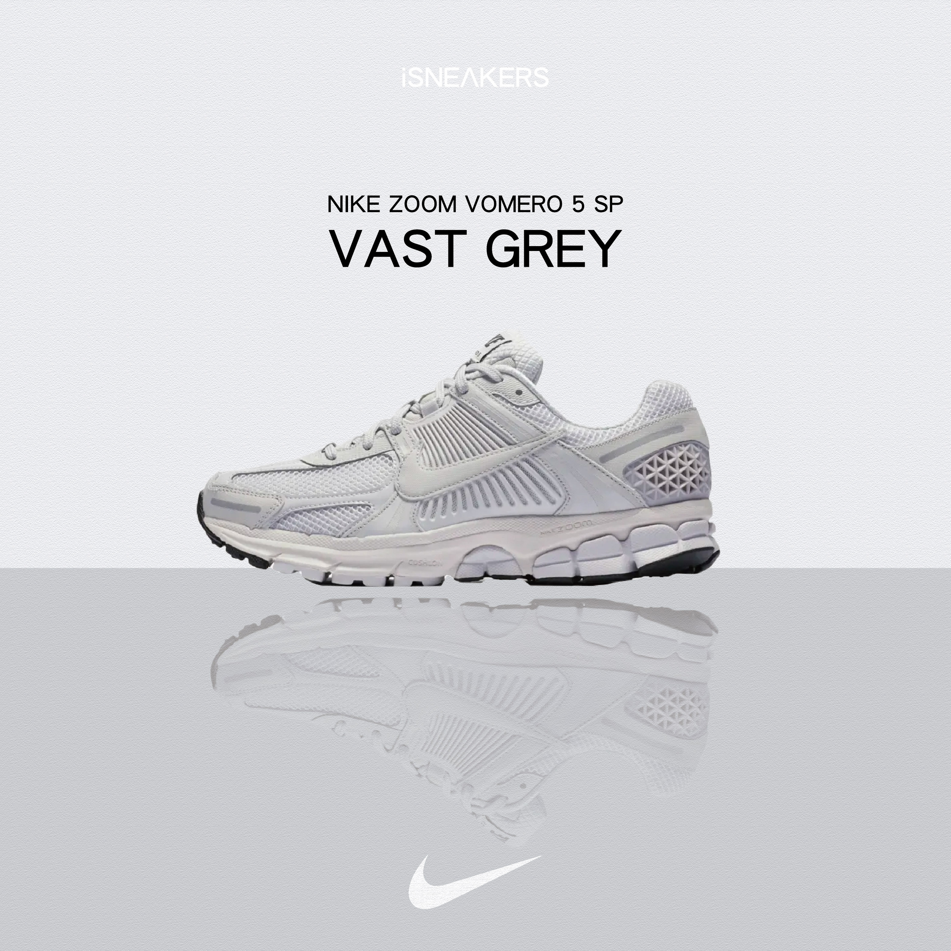iSNEAKERS｜Nike Zoom Vomero 5 SP "Vast Grey" 白灰 BV1358-001
